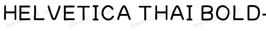 HELVETICA THAI BOLD字体转换